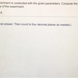 Probability conducted binomial experiment compute parameters successes given homeworklib